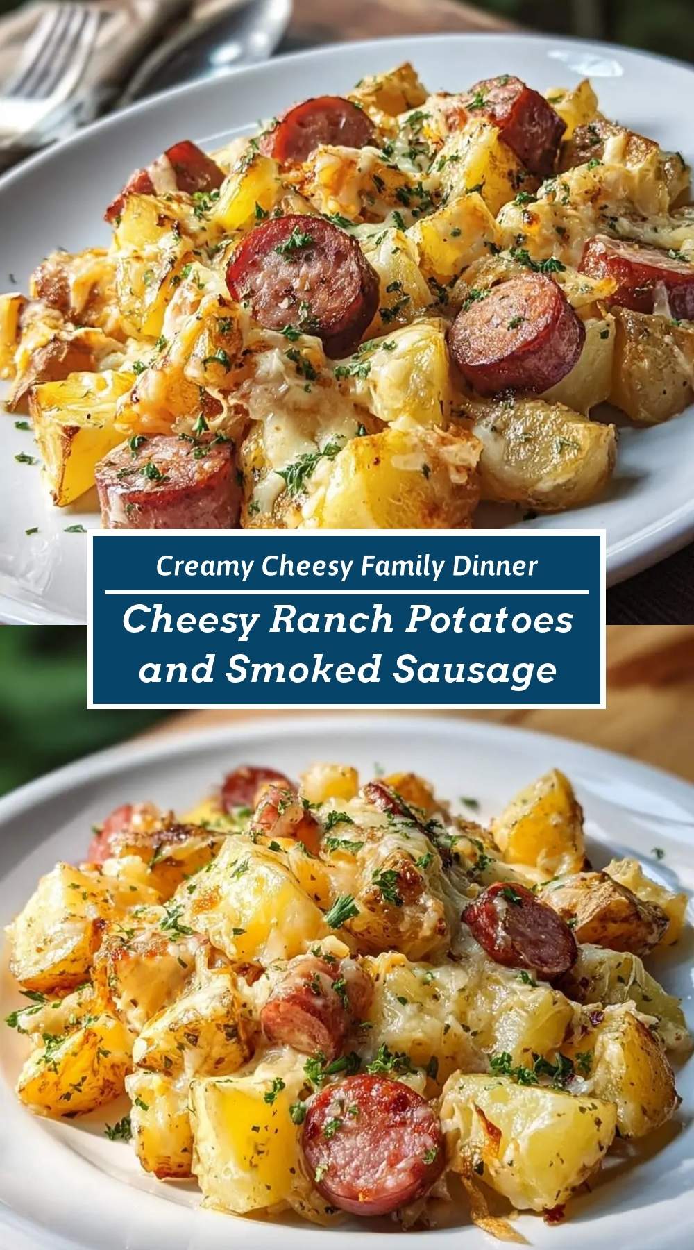 Cheesy Ranch Potatoes and Smoked Sausage 3 finished dish ready to serve