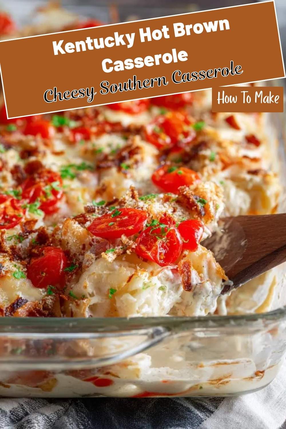 Kentucky Hot Brown Casserole 3 finished dish ready to serve